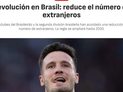 Mudança no limite de estrangeiros no Brasileirão repercute na Europa como tentativa de equilibrar futebol nacional