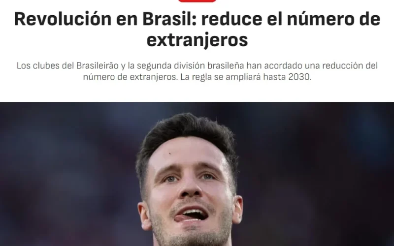 Mudança no limite de estrangeiros no Brasileirão repercute na Europa como tentativa de equilibrar futebol nacional