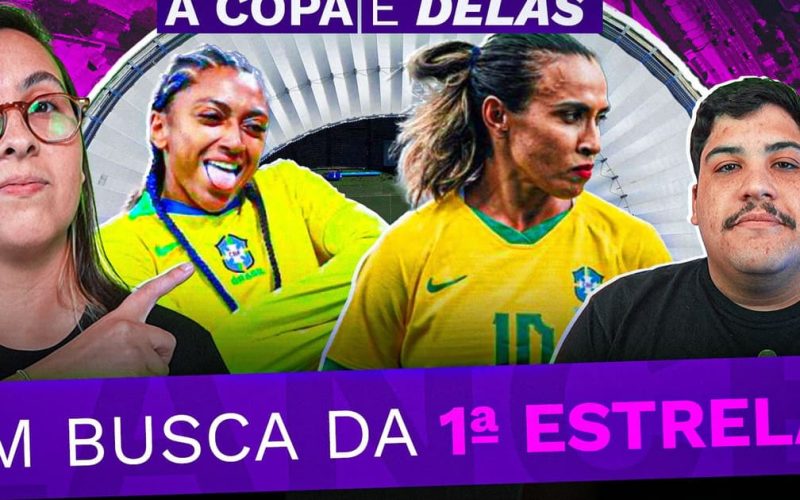 Lance!TV estreia programa “A Copa é Delas” para acompanhar a preparação da Seleção Brasileira para o Mundial Feminino de 2027