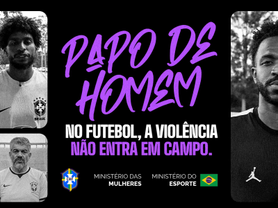 CBF e Ministérios lançam campanha de combate à violência contra a mulher durante amistoso Brasil x Argentina na Arena Pernambuco